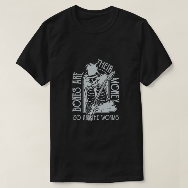 Camiseta Creo que deberías dejar que los huesos sean su din (Diseño del anverso)