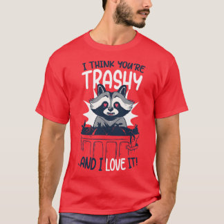 Camiseta Creo Que Eres Trashyy me encanta la basura de mapa