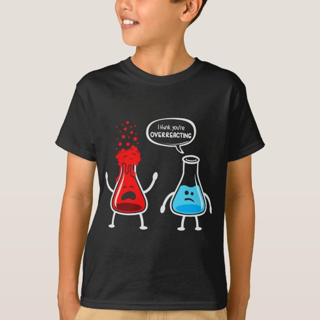 Camiseta Creo que estás exagerando - Curiosa Química Nerd (Anverso)
