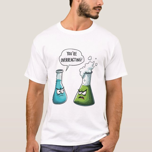 Camiseta Creo que estás exagerando la ciencia de los nervio (Anverso)