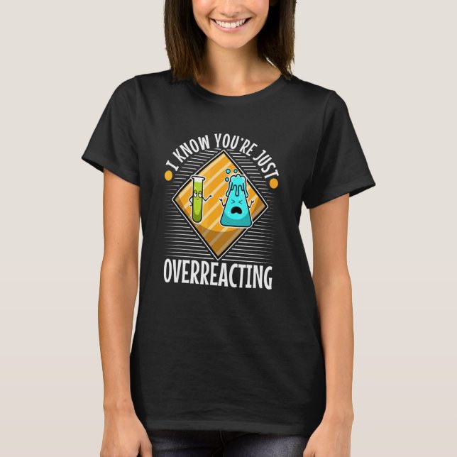 Camiseta Creo que estás exagerando la ciencia del nerd 4 (Anverso)