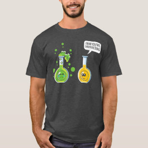 Camiseta Creo Que Estás Excediendo El Té De La Ciencia Quím