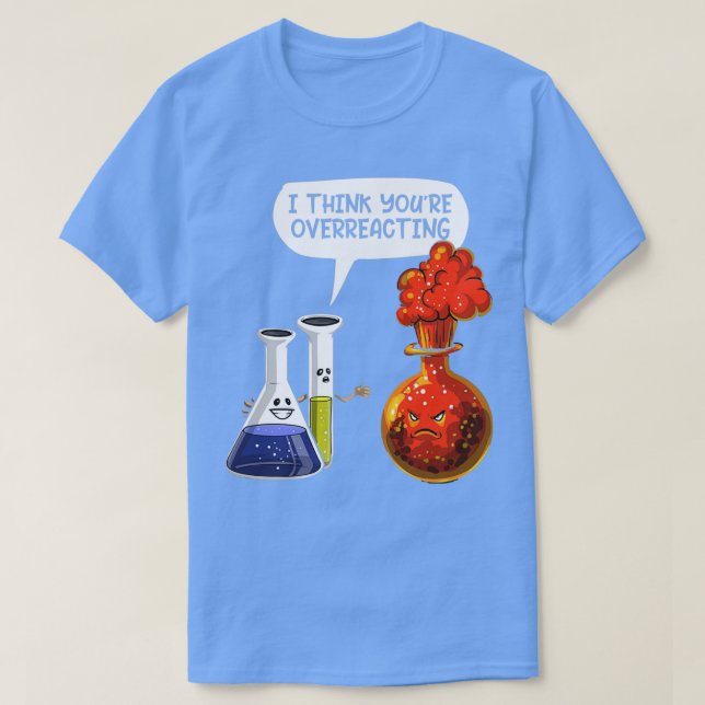 Camiseta Creo Que Estás Excediendo La Ciencia (Diseño del anverso)