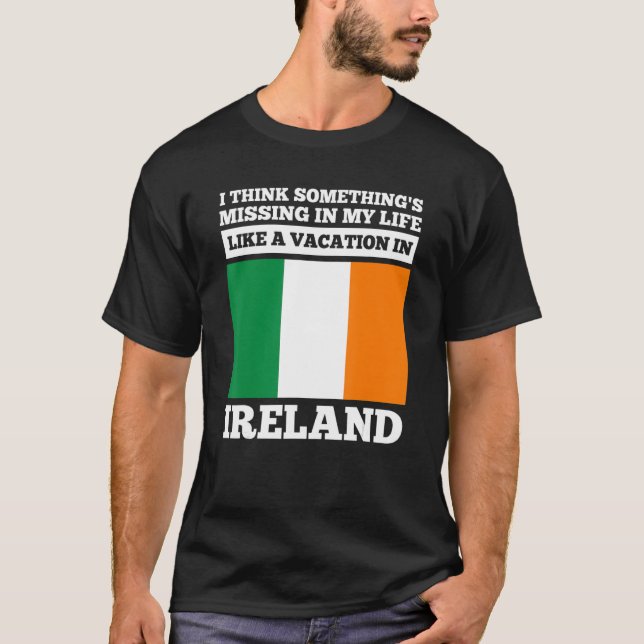 Camiseta Creo que falta algo en mi vida Irlanda Iri (Anverso)