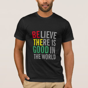 CAMISETA CREO QUE HAY BUENO EN EL MUNDO