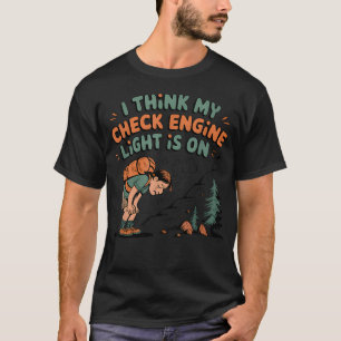 Camiseta Creo que mi luz de control de motor está