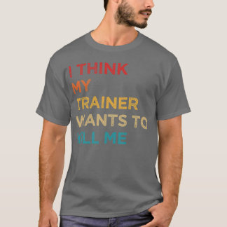 Camiseta Creo que Myrainer quiere matarme familia