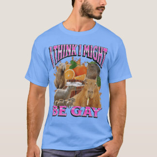 Camiseta Creo que podría ser gay divertido capybara meme bo