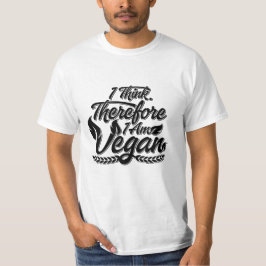 Camiseta Creo Que Por Lo Tanto Soy Vegan