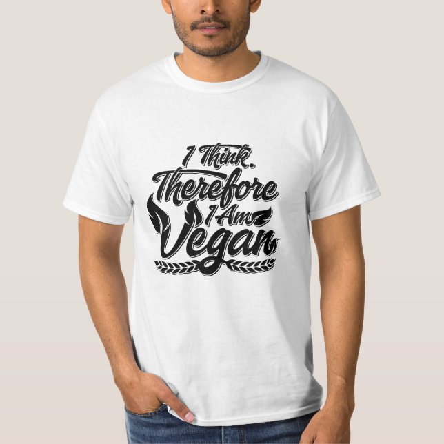 Camiseta Creo Que Por Lo Tanto Soy Vegan (Anverso)