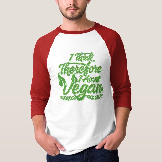 Camiseta Creo Que Por Lo Tanto Soy Vegan (Anverso)