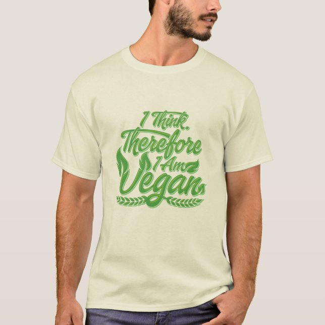 Camiseta Creo Que Por Lo Tanto Soy Vegan (Anverso)