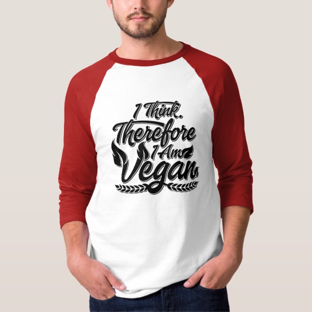 Camiseta Creo Que Por Lo Tanto Soy Vegan (Anverso)