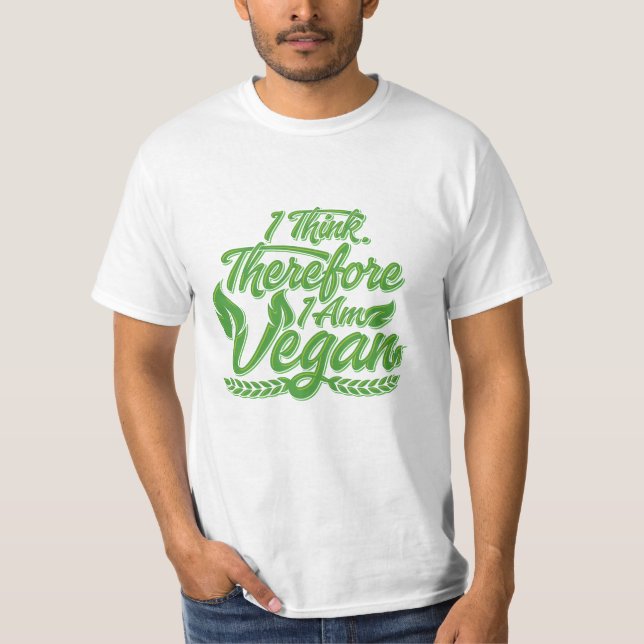 Camiseta Creo Que Por Lo Tanto Soy Vegan (Anverso)
