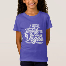 Camiseta Creo Que Por Lo Tanto Soy Vegan
