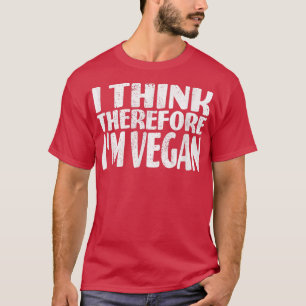 Camiseta Creo que por lo tanto soy Vegetariano Vegetario Ve