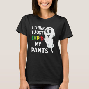 Camiseta Creo que sólo EVP... me pondría los pantalones por