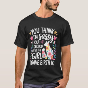Camiseta Creo que soy descarada, conoce a mi hija -