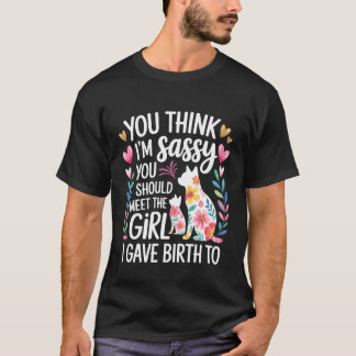 Camiseta Creo que soy descarada, conoce a mi hija -