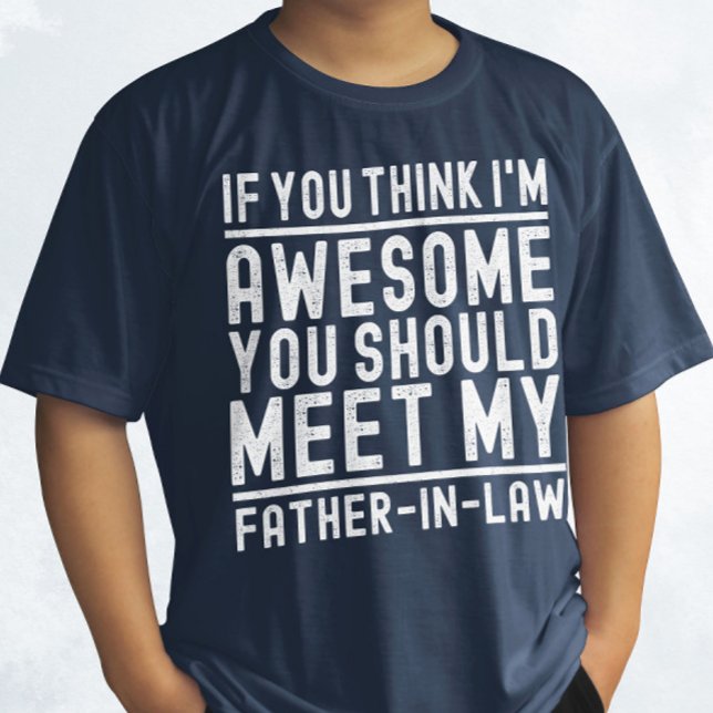 Camiseta Creo que soy increíble que deberías conocer a mi p (Subido por el creador)