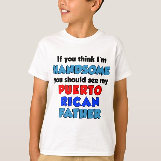 Camiseta Creo que soy un padre puertorriqueño guapo (Anverso)
