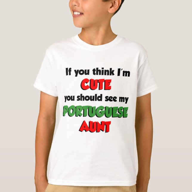 Camiseta Creo que soy una linda tía portuguesa (Anverso)