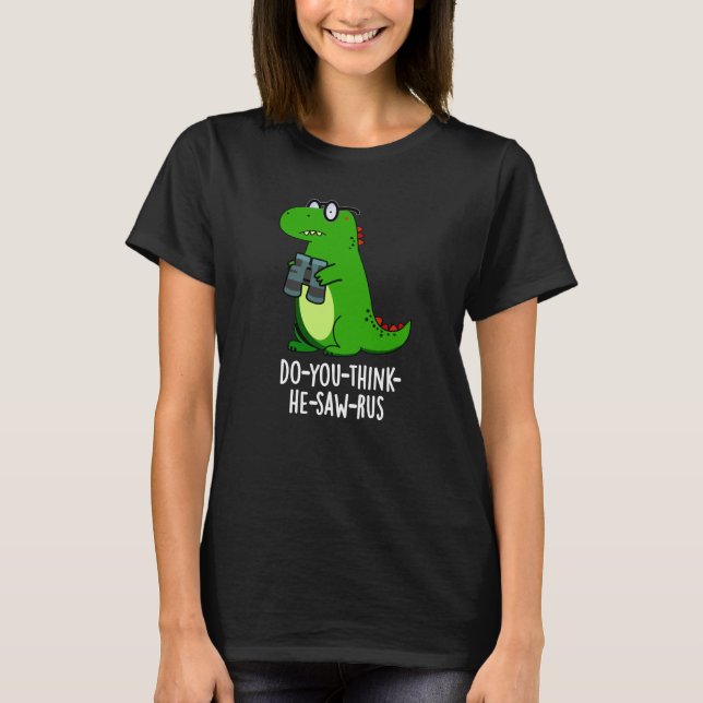 Camiseta Creo que vio a Dinosaur Pun Dark BG (Anverso)