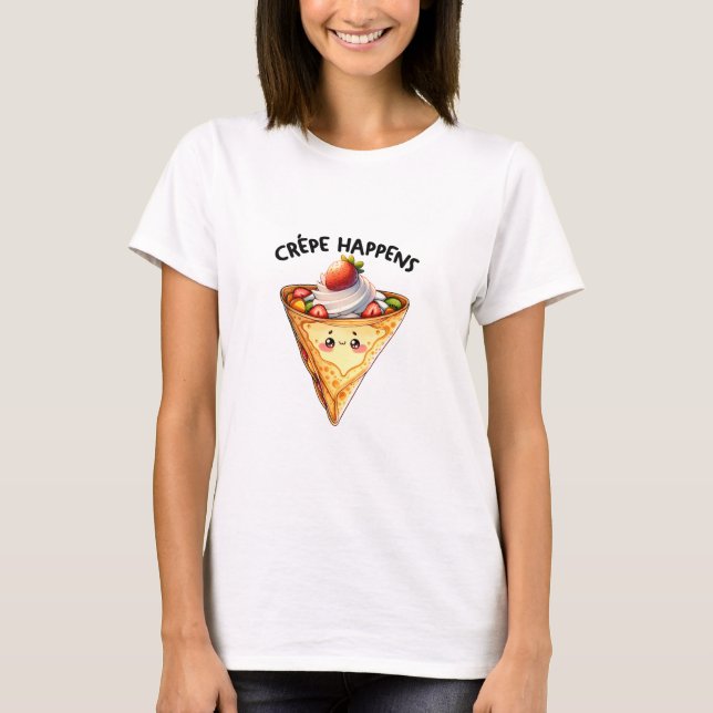 Camiseta Crepe Happens (Anverso)