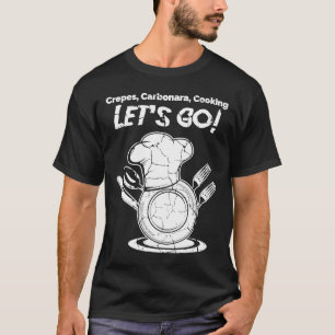 Camiseta Crepés Carbonara Cocina ¡Vamos! Cocinero O Chef
