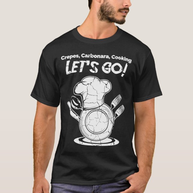 Camiseta Crepés Carbonara Cocina ¡Vamos! Cocinero O Chef (Anverso)