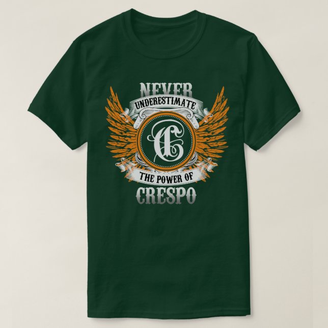 Camiseta Crespo Name Shirt nunca subestima el poder de (Diseño del anverso)