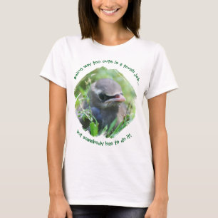 Camiseta Cría de pájaro demasiado linda