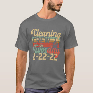 Camiseta CRIADA DE LIMPIEZA EL DÍA DE TWOSDAY El 22 De Febr