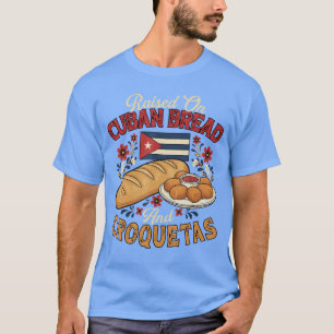 Camiseta Criado con pan cubano y croquetas Comida cubana