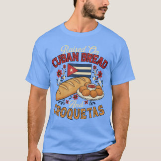 Camiseta Criado con pan cubano y croquetas Comida cubana