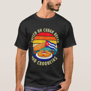Camiseta Criado Con Pan Cubano Y Croquetas Retro Herencia L