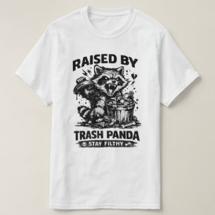 Camiseta Criado por Mapache de Basura Mantente Sucio Amante