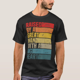 Camiseta Criado Por Un Gran Hombre Con Un Padre De Gran Cor