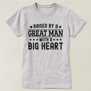 Camiseta Criado Por Un Gran Hombre Con Un Padre Gracioso De