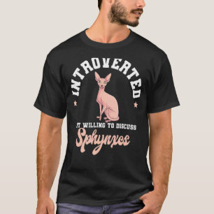 Camiseta Criador Introvertido de Gato Sphynx Animal Pelado