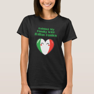 Camiseta Criando a mi familia con pasión italiana Diseño