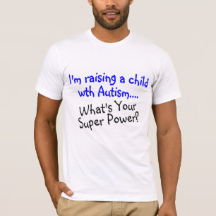 Camiseta Criando a un niño con autismo cuál es su
