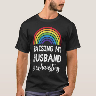 Camiseta Criar a mi marido es agobiar a Boda gay LGBT