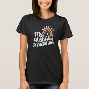 Camiseta Criar a mi marido es agotar el dinero de las mujer