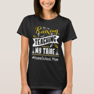 Camiseta Criar Y Enseñar A Mi Tribu Hogares De Madres En El