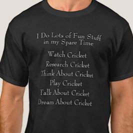 Camiseta Cricket Lover Player Fan, What I Do in Spare Time