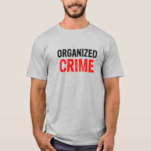 Camiseta Crimen organizado