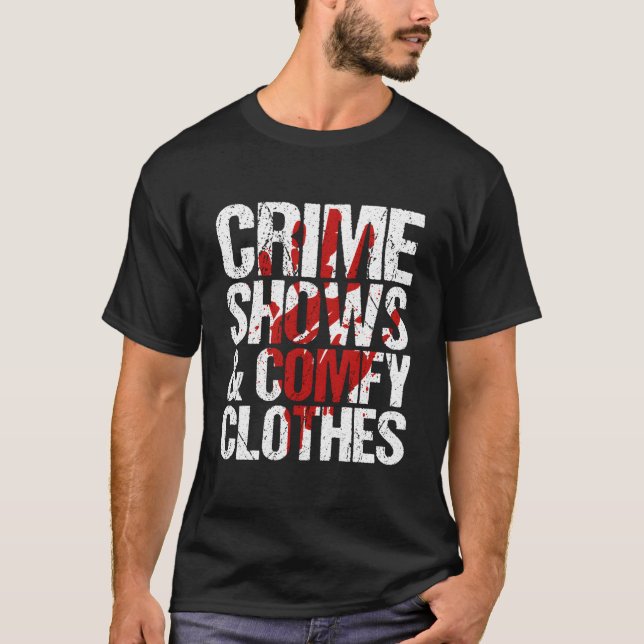 Camiseta Crimes Shows And Comfy True Crime (Anverso)