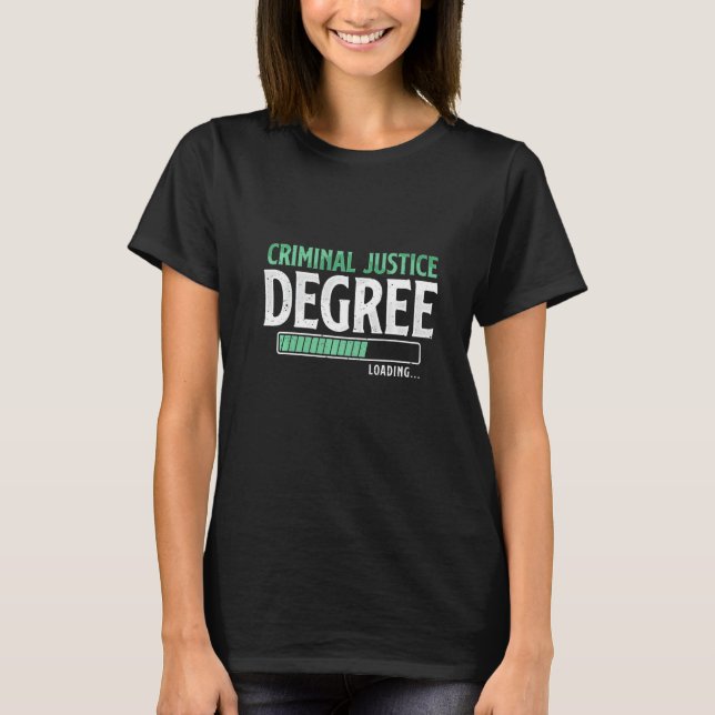 Camiseta Criminal Justice Degree Loading Funny College Stud (Anverso)