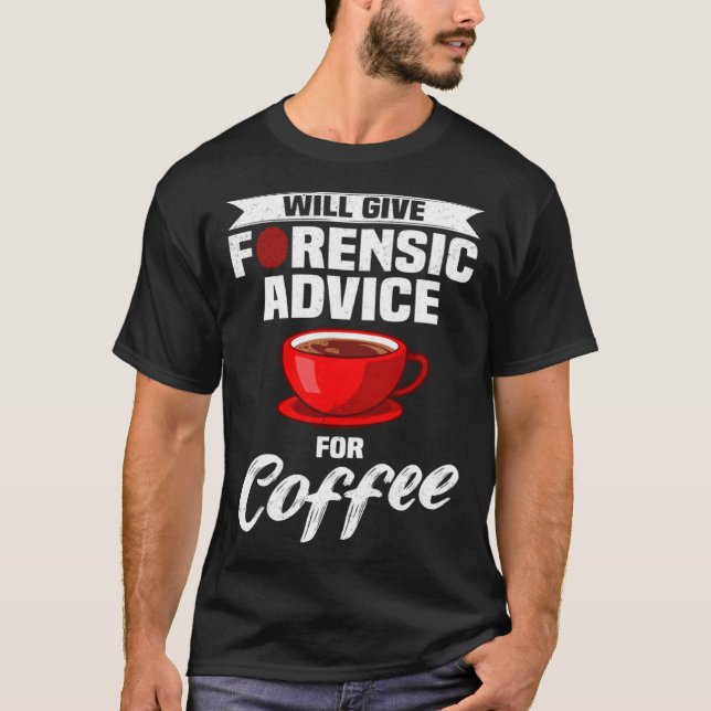 Camiseta Criminología de la escena del crimen y ciencia for (Anverso)